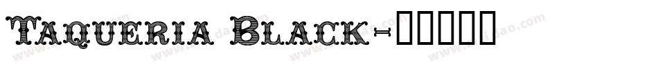 Taqueria Black字体转换